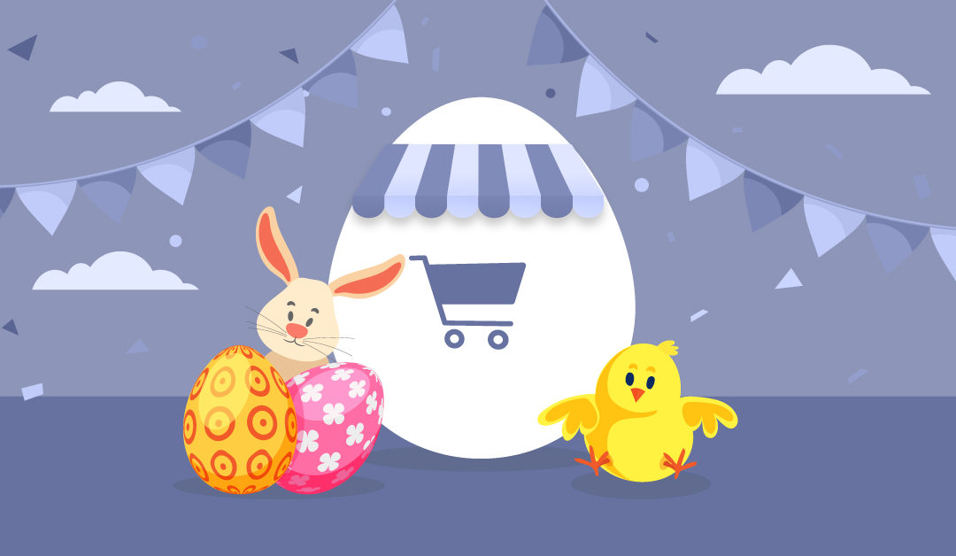 Three Eggcellent Ideas To Drive Easter Retail Sales
